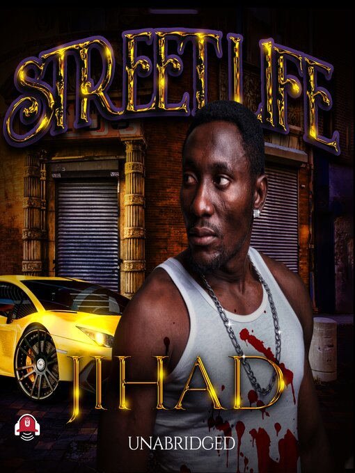 Title details for Street Life by Jihad - Wait list
